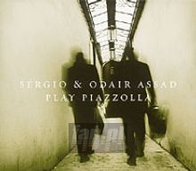 Sergio & Odair Assad Play Piazzolla - Sergio & Odair Assad