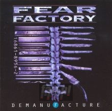 Demanufacture - Fear Factory