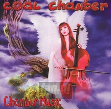 Chamber Music - Coal Chamber