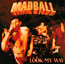 Look My Way - Madball