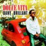 Dolce Vita - Dany Brillant