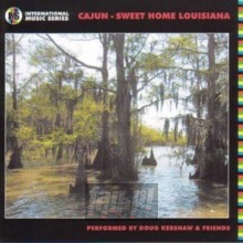 Cajun Sweet Home Lousianna - Doug Kershaw Cajun Sweet Home Lousianna - Doug Kershaw