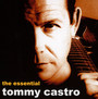 The Essential Tommy Castr - Tommy Castro