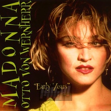 Early Years - Madonna