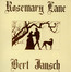 Rosemary Lane - Bert Jansch