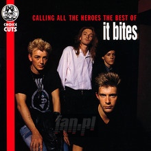 Calling All The Heroes - It Bites - powiększ Calling All The Heroes - It Bites