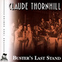 Buster's Last Stand - Claude Thornhill