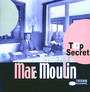 Top Secret - Marc    Moulin 