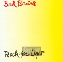 Rock For Light - Bad Brains