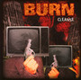 Cleanse - Burn