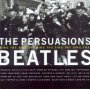 Sing The Beatles - The Persuasions