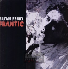 Frantic - Bryan Ferry