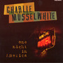 One Night In America - Charlie Musselwhite