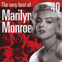 Very Best Marilyn Monroe - Marilyn Monroe