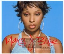 Dance For Me - Mary J. Blige