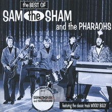 Best Of - Sam The Sham & The Pharaohs