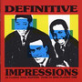 Definitve Impressions - The Impressions