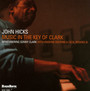 Music In The Key Of Clark - John Hicks