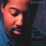 From My Heart - Eric Reed