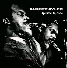 Spirits Rejoice - Albert Ayler - bigger Spirits Rejoice - Albert Ayler