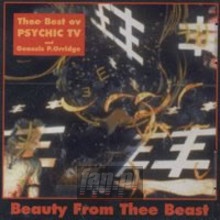 Beauty From The Beast - Psychic TV