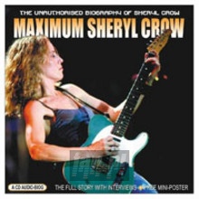 Maximum Biography - Sheryl Crow