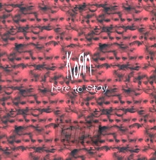 Here To Stay - Korn