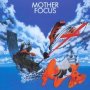 Mother Focus - Focus