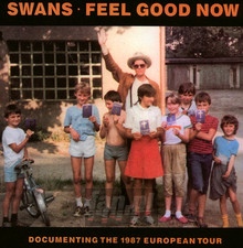 Feel Good Now - Swans