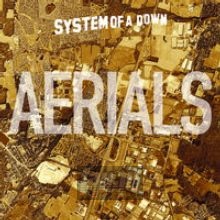 Aerials - System Of A Down