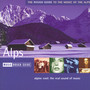 Rough Guide To The Alps - Rough Guide To...  