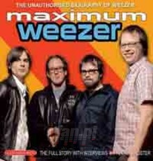 Maximum Biography - Weezer Maximum Biography - Weezer