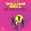 The Soul Of A Bell - William Bell
