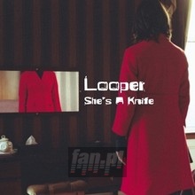 She's A Knife - Looper
