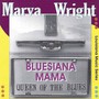 Bluesiana Mama-Queen Of T - Marva Wright
