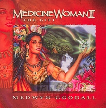 Medicine Woman 2 - Medwyn Goodall - bigger Medicine Woman 2 - Medwyn Goodall