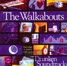 Drunken Soundtracks - The Walkabouts