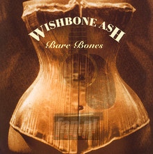 Bare Bones - Wishbone Ash