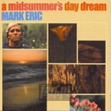 A Midsummer's Day Dream - Mark Eric
