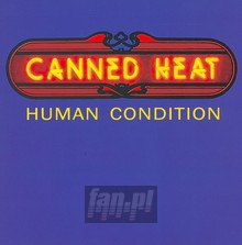 Human Condition - Canned Heat