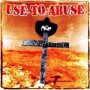 Nothing Left To Loose - Use To Abuse