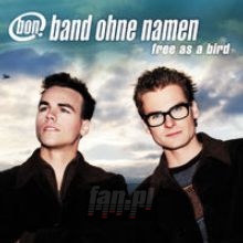Free As A Bird - Band Ohne Namen