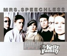 MRS Speechless - Kelly Family