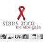 Stars 2002-Die Aids Gala - V/A