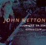 Caught In The Crossfire - John Wetton