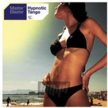 Hypnotic Tango - Master Blaster