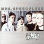 MRS Speechless - Kelly Family