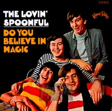 Do You Believe In Magic - The Lovin' Spoonful 