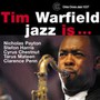 Jazz Is - Tim Warfield Sextet 