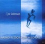 Sand Floor Cathedral - Lee Johnson